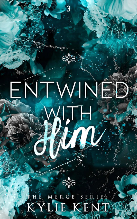 Entwined With Him (Merge Series #3)