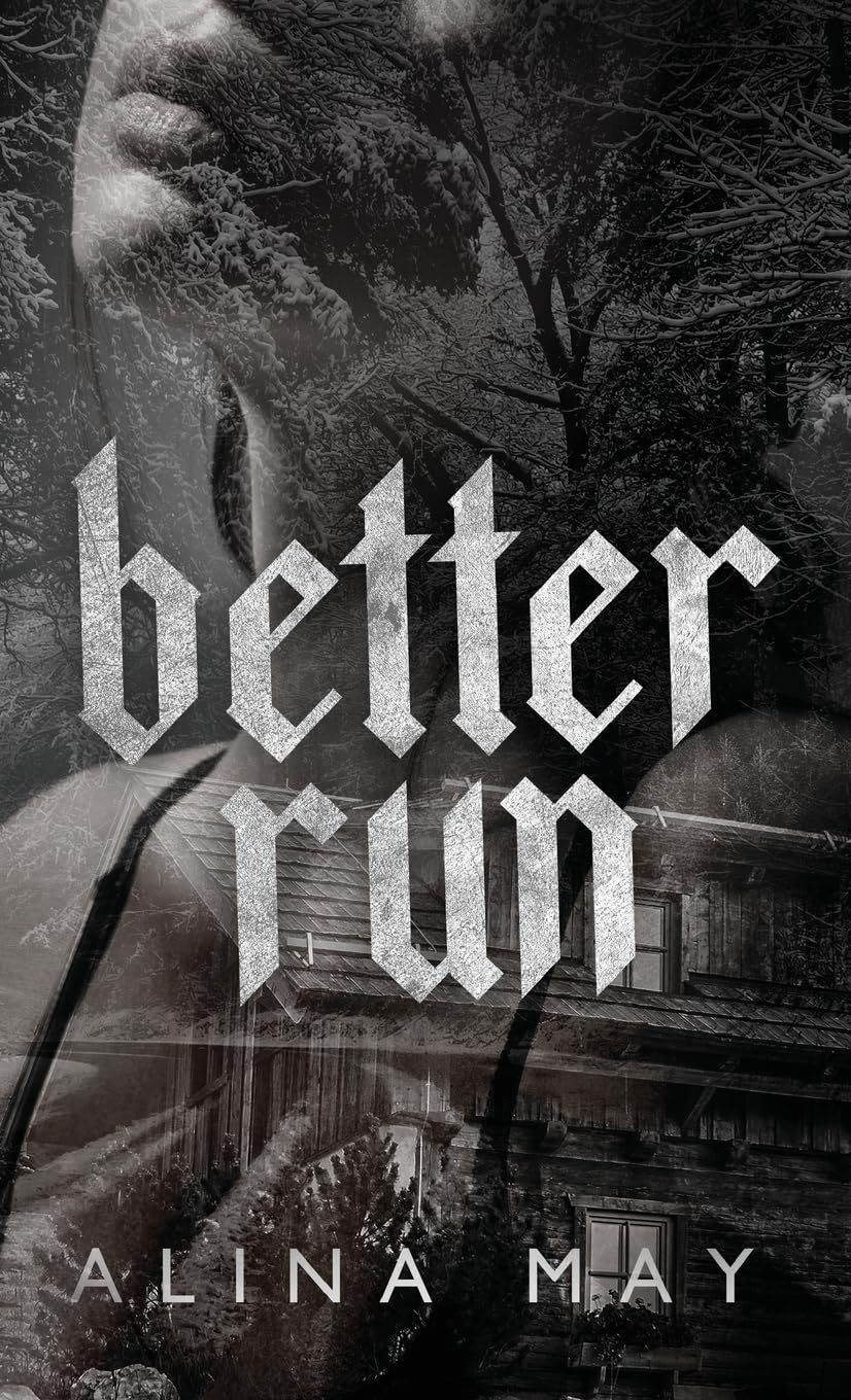 Better Run (The Run and Hide Duet, Book 1)