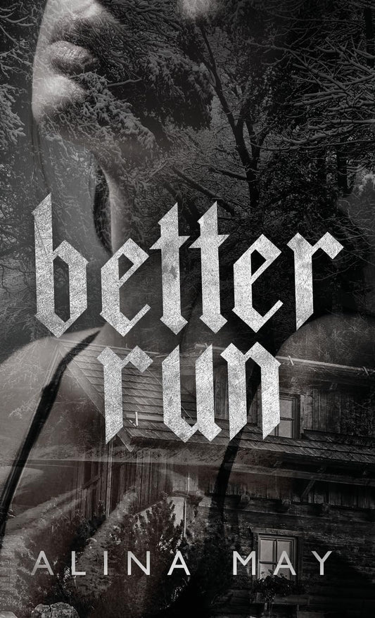 Better Run (The Run and Hide Duet, Book 1)
