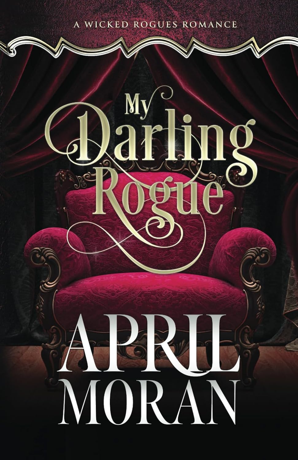 My Darling Rogue (Wicked Rogues Romance #1)