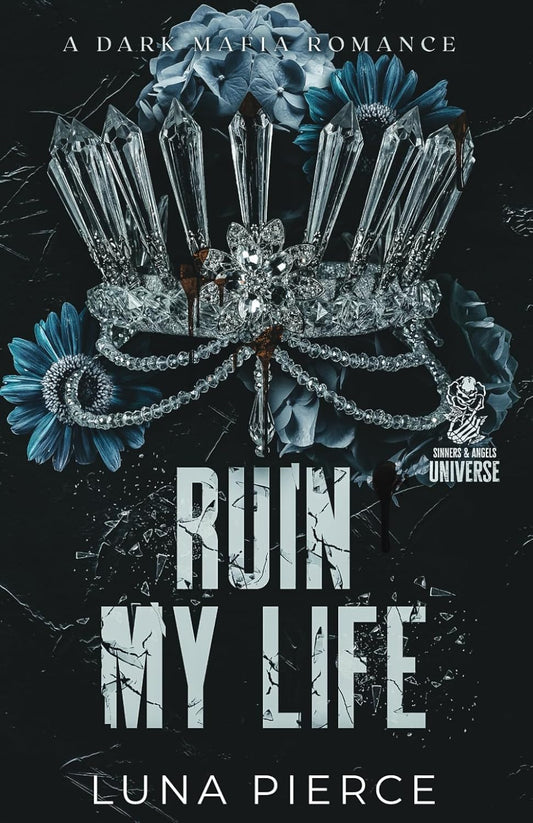 Ruin My Life (Sinners and Angels)