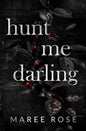 Hunt Me Darling (The Darling Games Book 1)