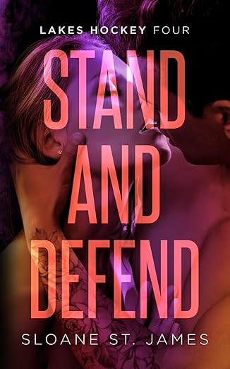 Stand and Defend (Lakes Hockey #4)