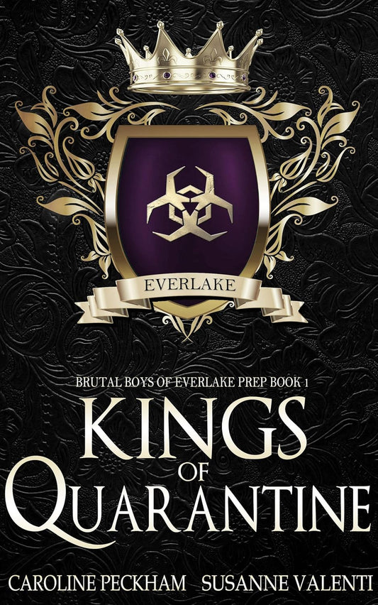 Kings Of Quarantine (Brutal Boys of Everlake Prep Book 1)