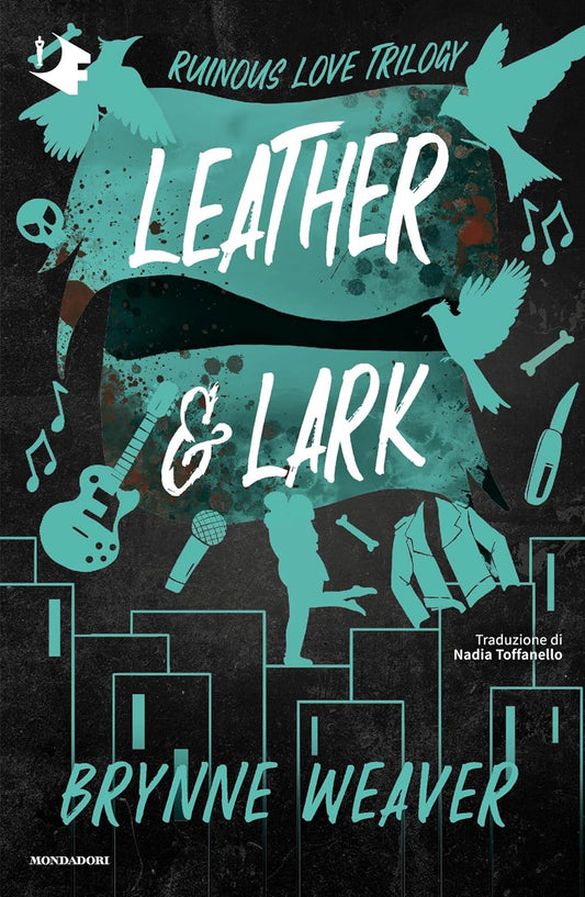 Leather & Lark (Ruinous Love Trilogy #2)