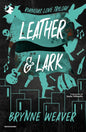 Leather & Lark (Ruinous Love Trilogy #2)