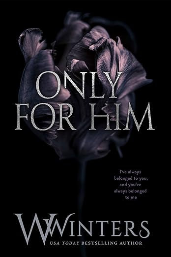 Only For Him