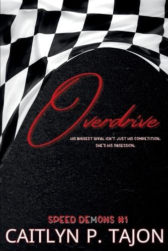 Overdrive (Speed Demons #1) (His Edition)