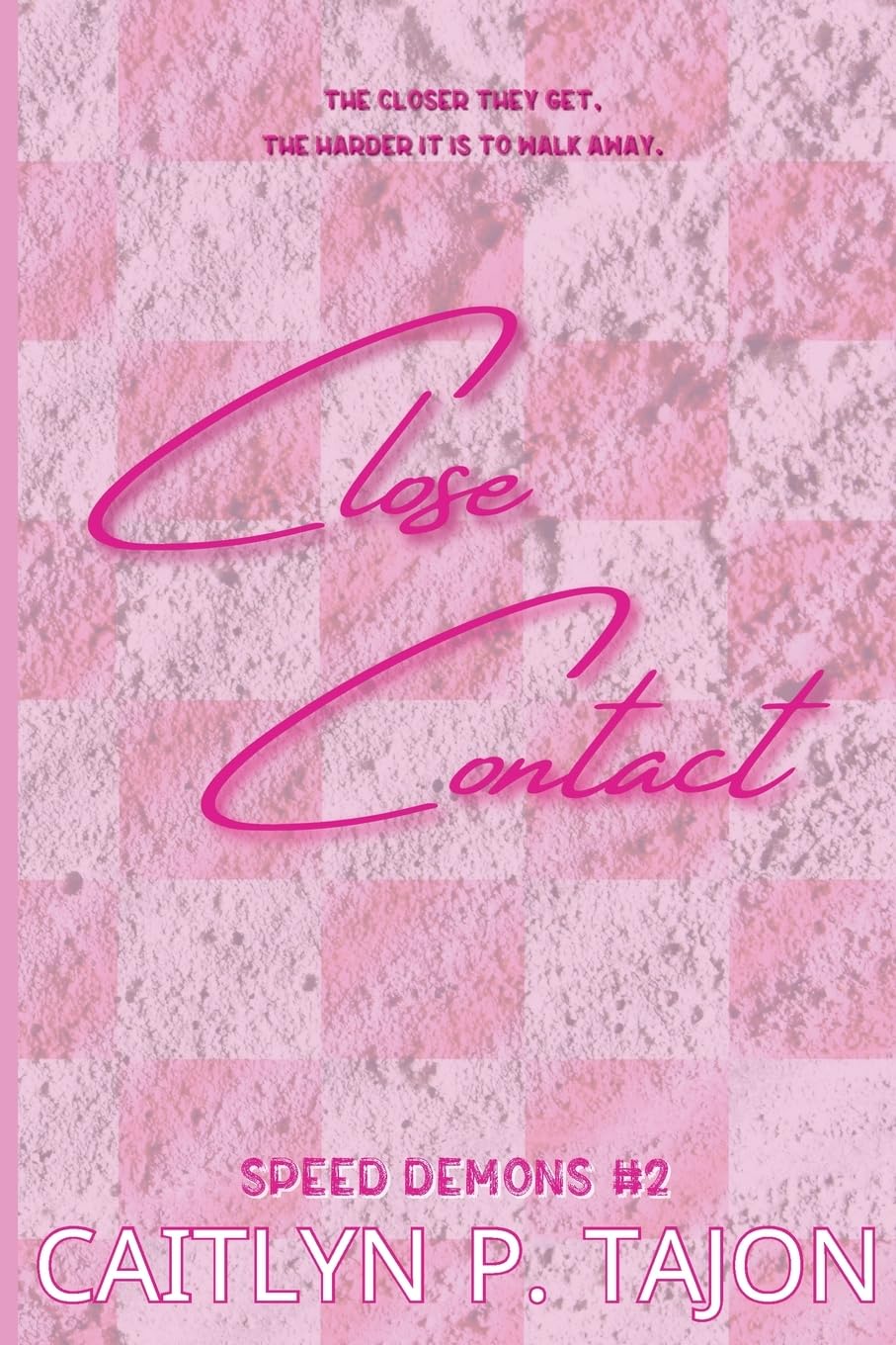 Close Contact (Her Edition) (Speed Demons #2)