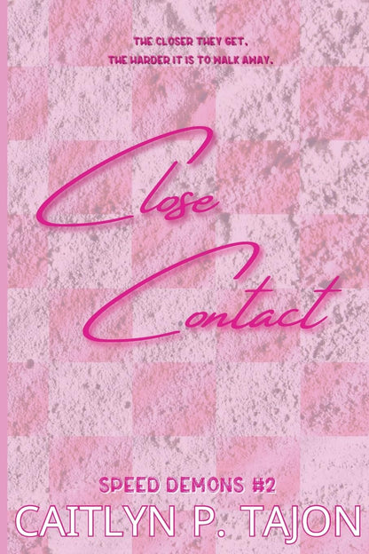 Close Contact (Her Edition) (Speed Demons #2)