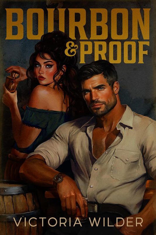 Bourbon & Proof (Bourbon Boys #3)
