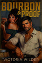 Bourbon & Proof (Bourbon Boys #3)