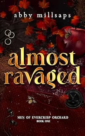 Almost Ravaged (Men of Evercrisp Orchard #1)