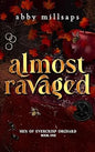 Almost Ravaged (Men of Evercrisp Orchard #1)