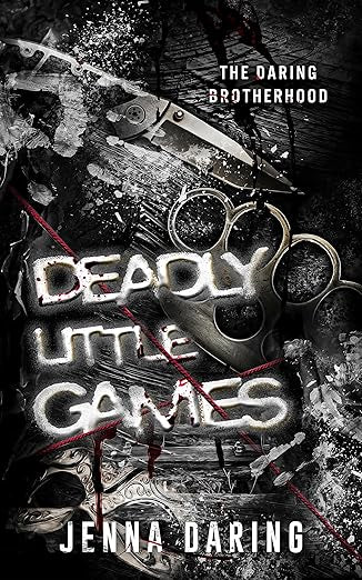 Deadly Little Games (The Daring Brotherhood #1)