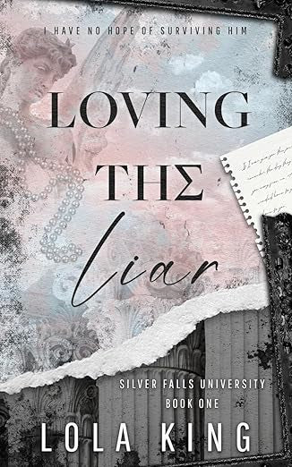 Loving the Liar (Silver Falls University #1)
