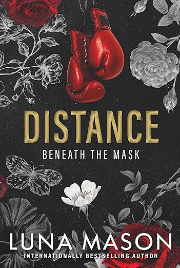 Distance (Beneath the Mask #1)