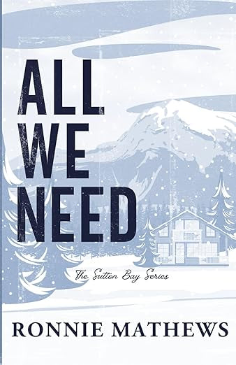 All We Need (Sutton Bay #3)