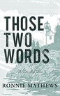 Those Two Words (Sutton Bay #1)