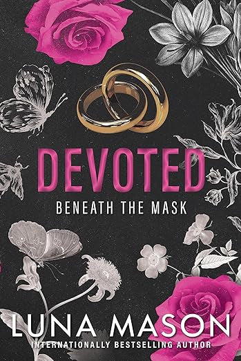 Devoted (Beneath the Mask #3)