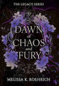 Dawn of Chaos and Fury (Legacy Series #4)