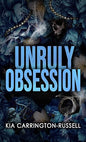 Unruly Obsession (Insidious Obsession #3)