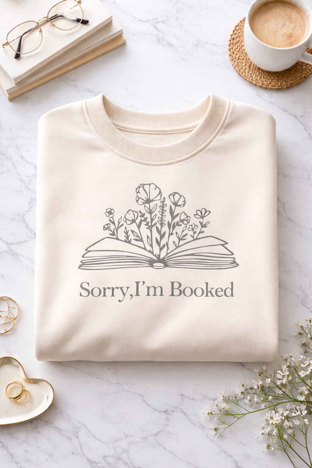 Sorry I’m Booked Sweatshirt