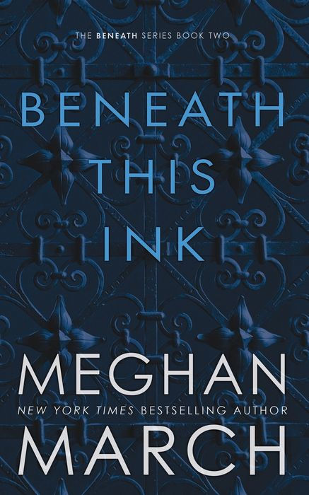 Beneath This Ink (Beneath, Book 2)