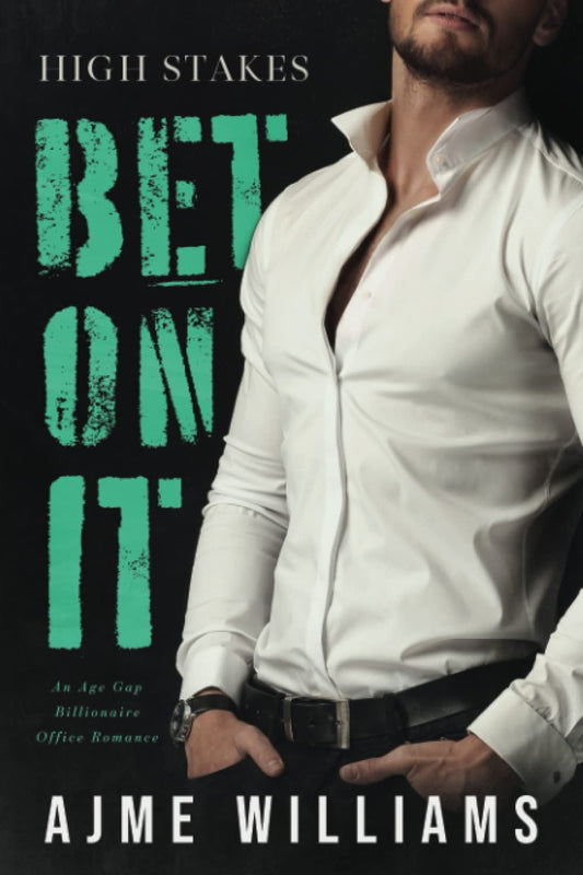 Bet On It (High Stakes, Book 1)