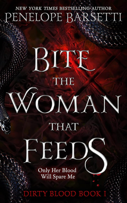 Bite The Woman That Feeds (Dirty Blood #1)