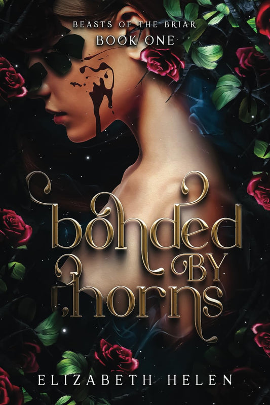 Bonded by Thorns (Beasts of the Briar, Book 1)