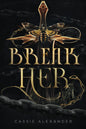 Break Her: A Dark Beauty and the Beast Fantasy Romance (Book 2)