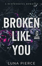 Broken Like You (Sinners and Angels #4)