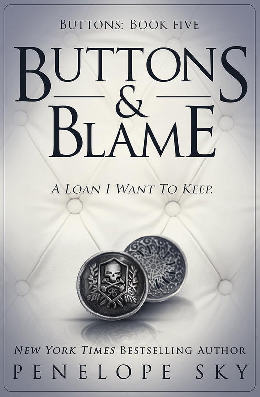 Buttons & Blame (Barsetti Crime Family #5)