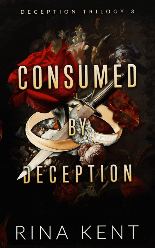 Consumed by Deception (Deception Trilogy, Book 3) (Special Edition)