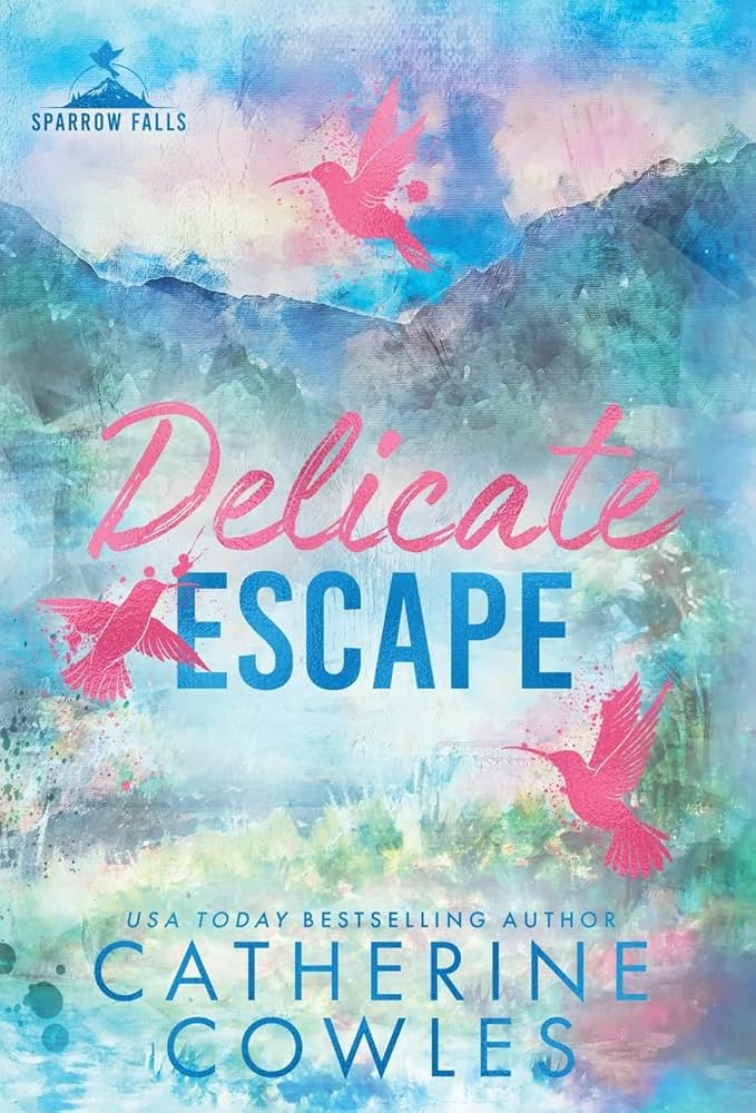 Delicate Escape (Sparrow Falls, Book 2)