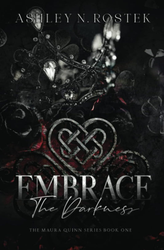 Embrace the Darkness (The Maura Quinn Series, Book 1)
