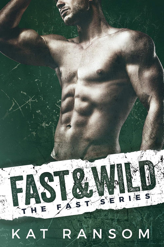Fast & Wild (Fast Series)