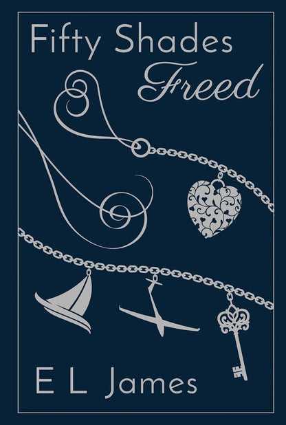 Fifty Shades Freed (Fifty Shades #3) (10th Anniversary Edition)