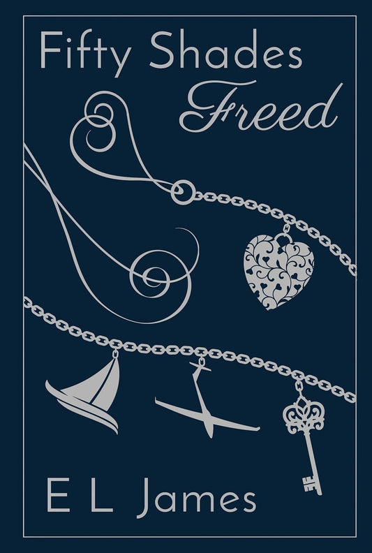 Fifty Shades Freed (Fifty Shades #3) (10th Anniversary Edition)