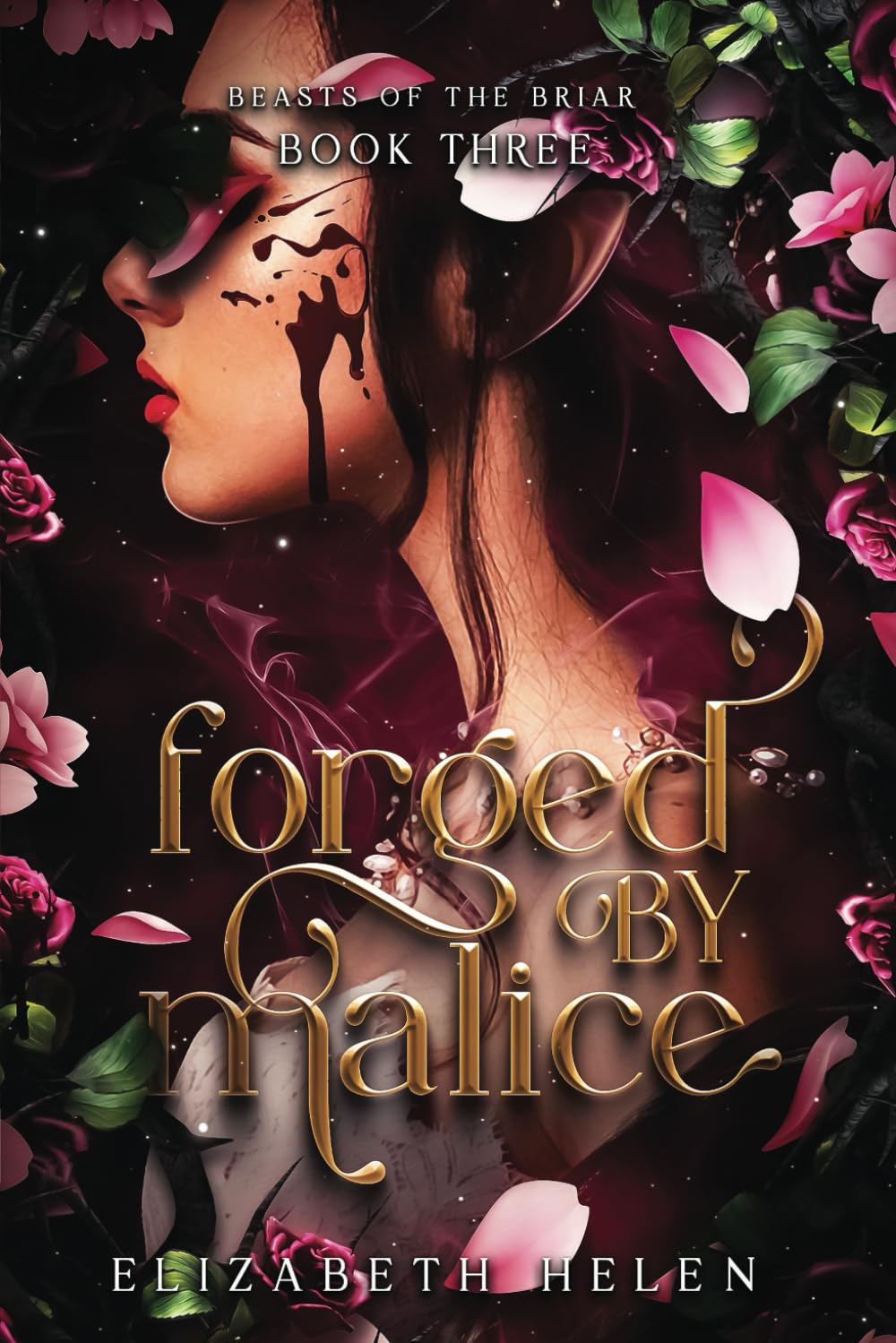 Forged by Malice (Beasts of the Briar, Book 3)