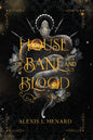 House Of Bane and Blood (Order and Chaos #1)