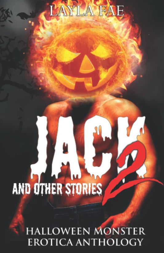 JACK 2 & Other Stories: Halloween Monster Erotica Anthology