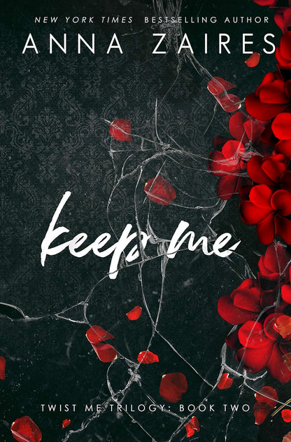 Keep Me (Twist Me Trilogy #2)
