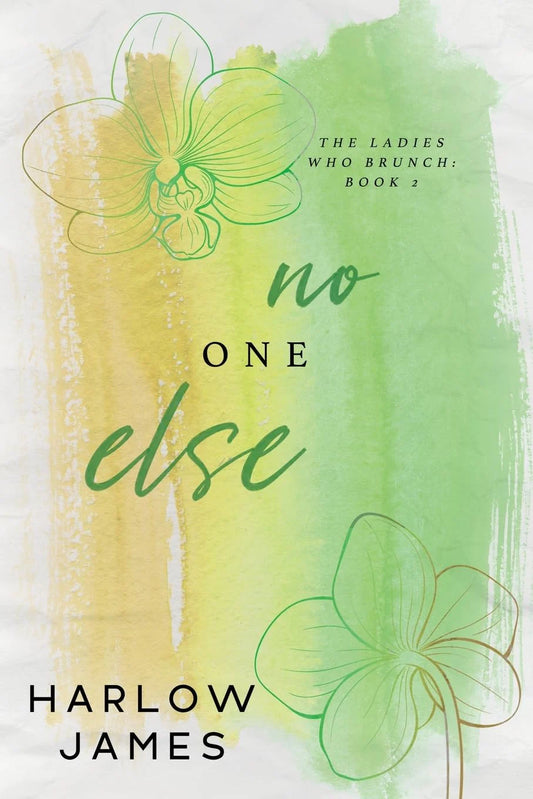 No One Else (Ladies Who Brunch, Book 2)