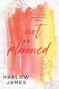 Not As Planned (Ladies Who Brunch, Book 4)
