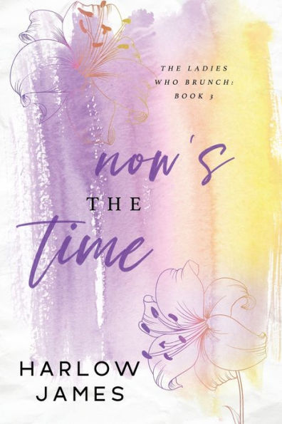 Now’s The Time (Ladies Who Brunch, Book 3)