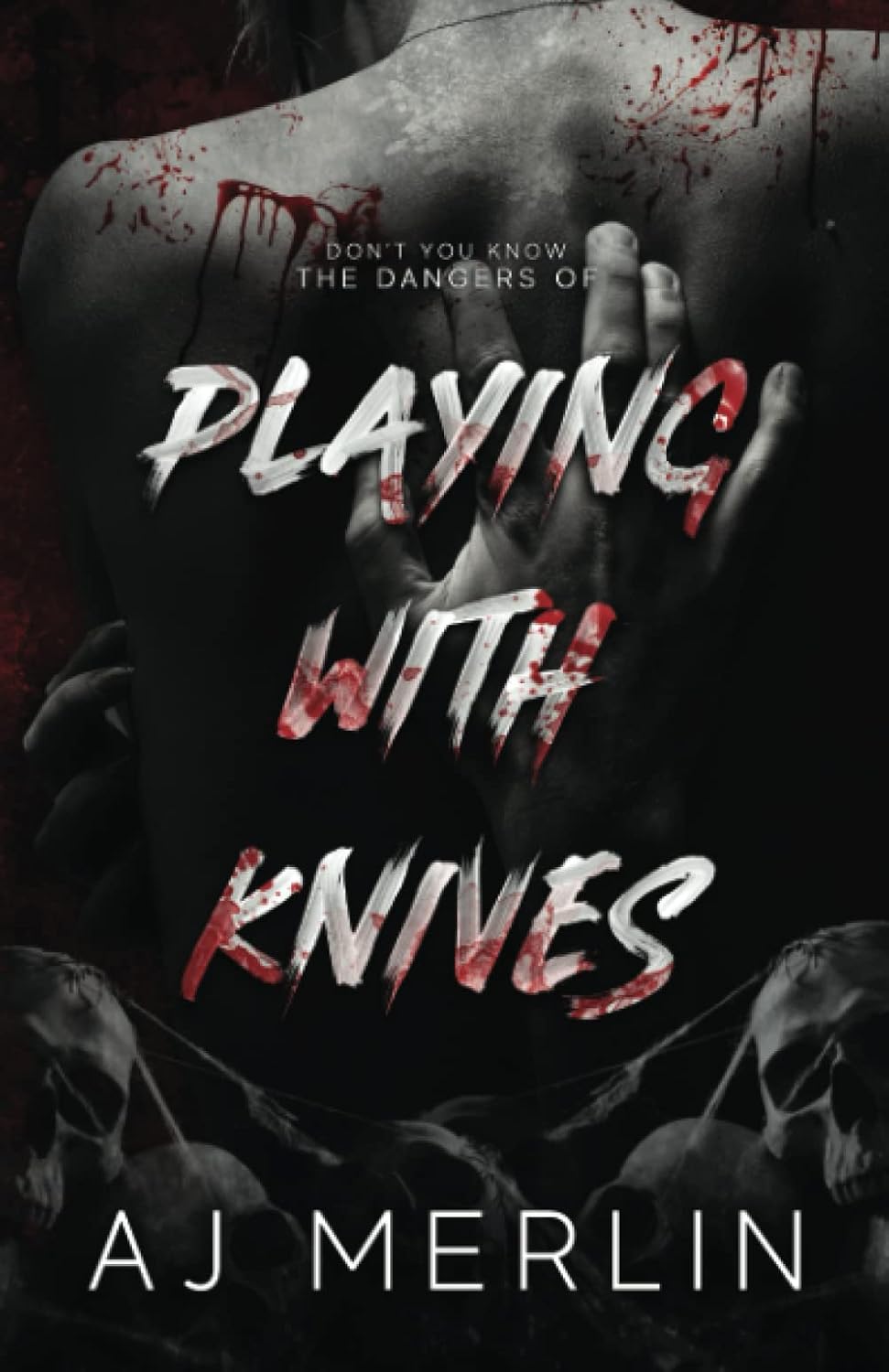 Playing With Knives