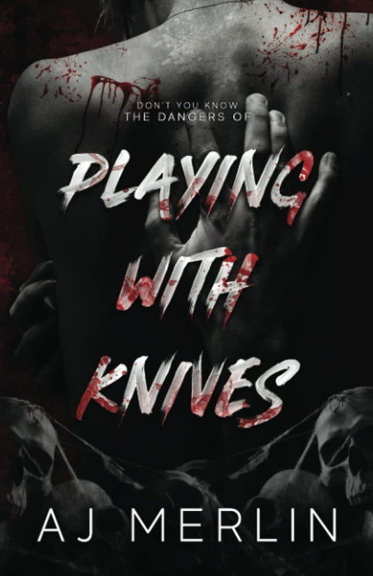 Playing With Knives