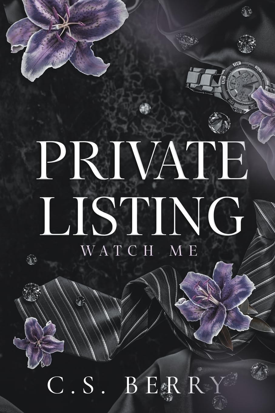 Private Listing: Watch Me (Private Listing, Book 1)